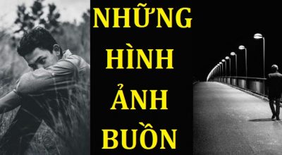 Những hình ảnh buồn và tâm trạng nhất